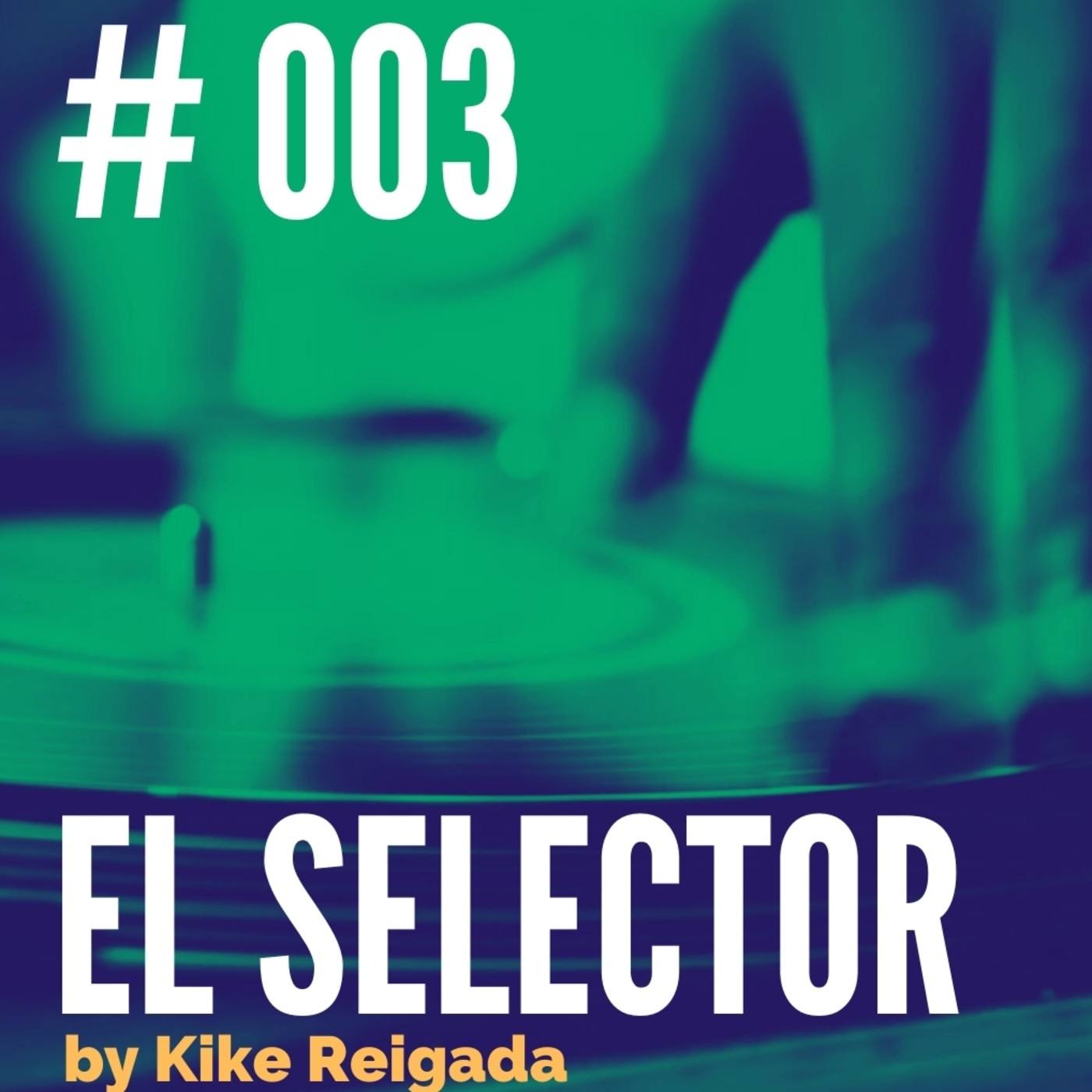 El Selector by Kike Reigada