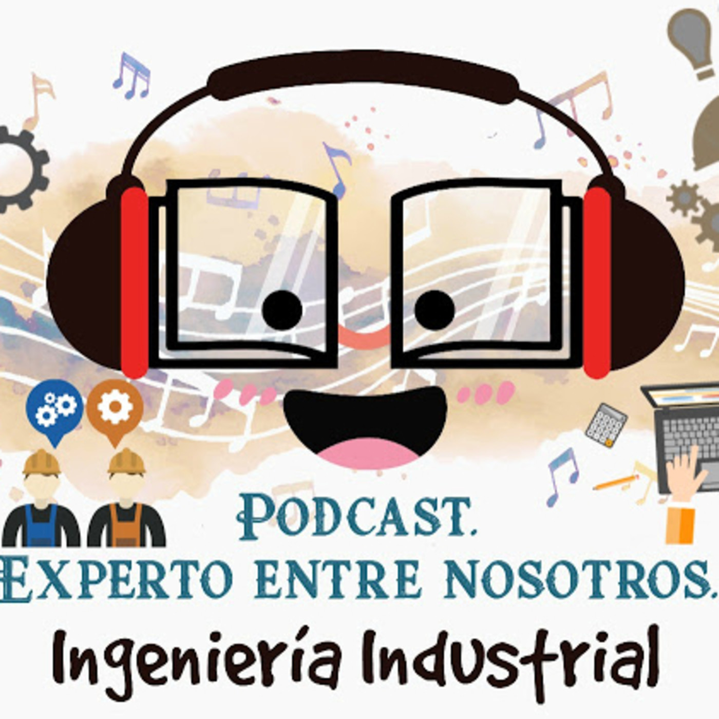 Experto Entre Nosotros: Ingeniería Industrial-Episodio 17 episode artwork