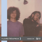 Ruido Blanco - Cap. #80 - Gabriel De Camino - Marco Fernández