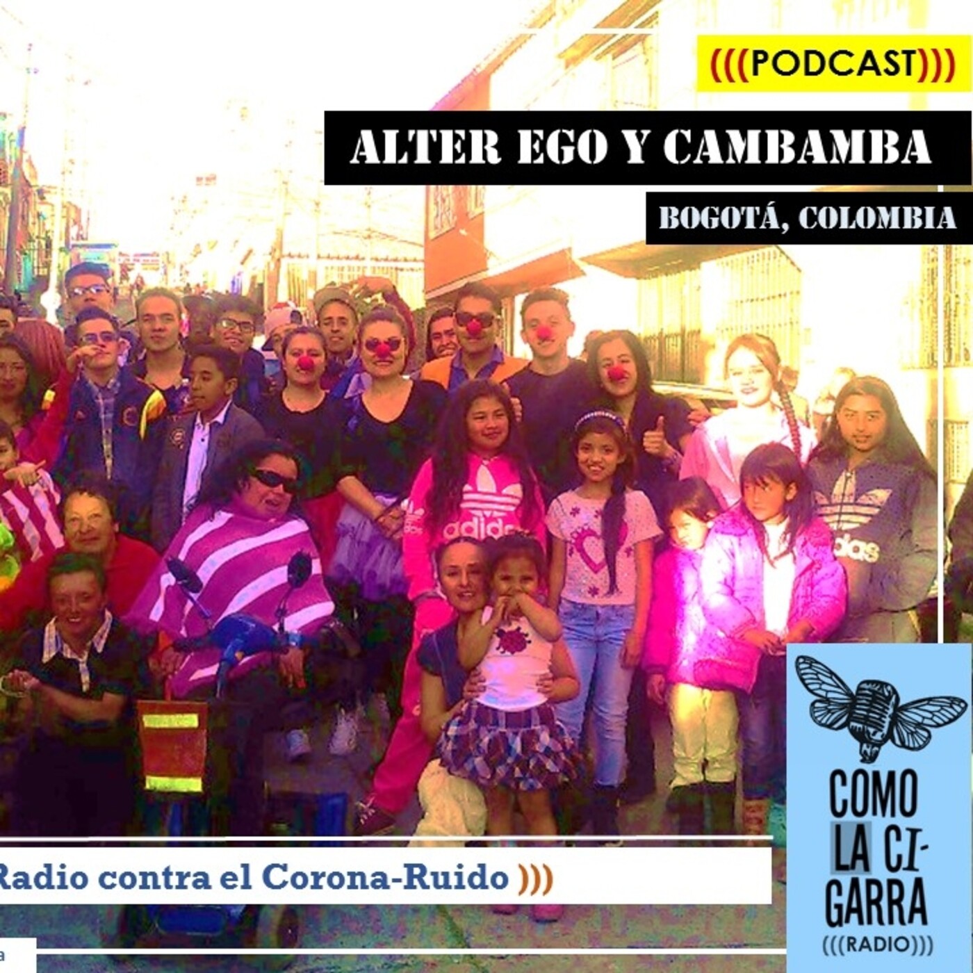 CORONA-RUIDO 2020 | Como la cigarra...Radio