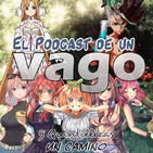 VagoPodcast #65: 5 Quintillizas un Camino, SAO y Dr Stone