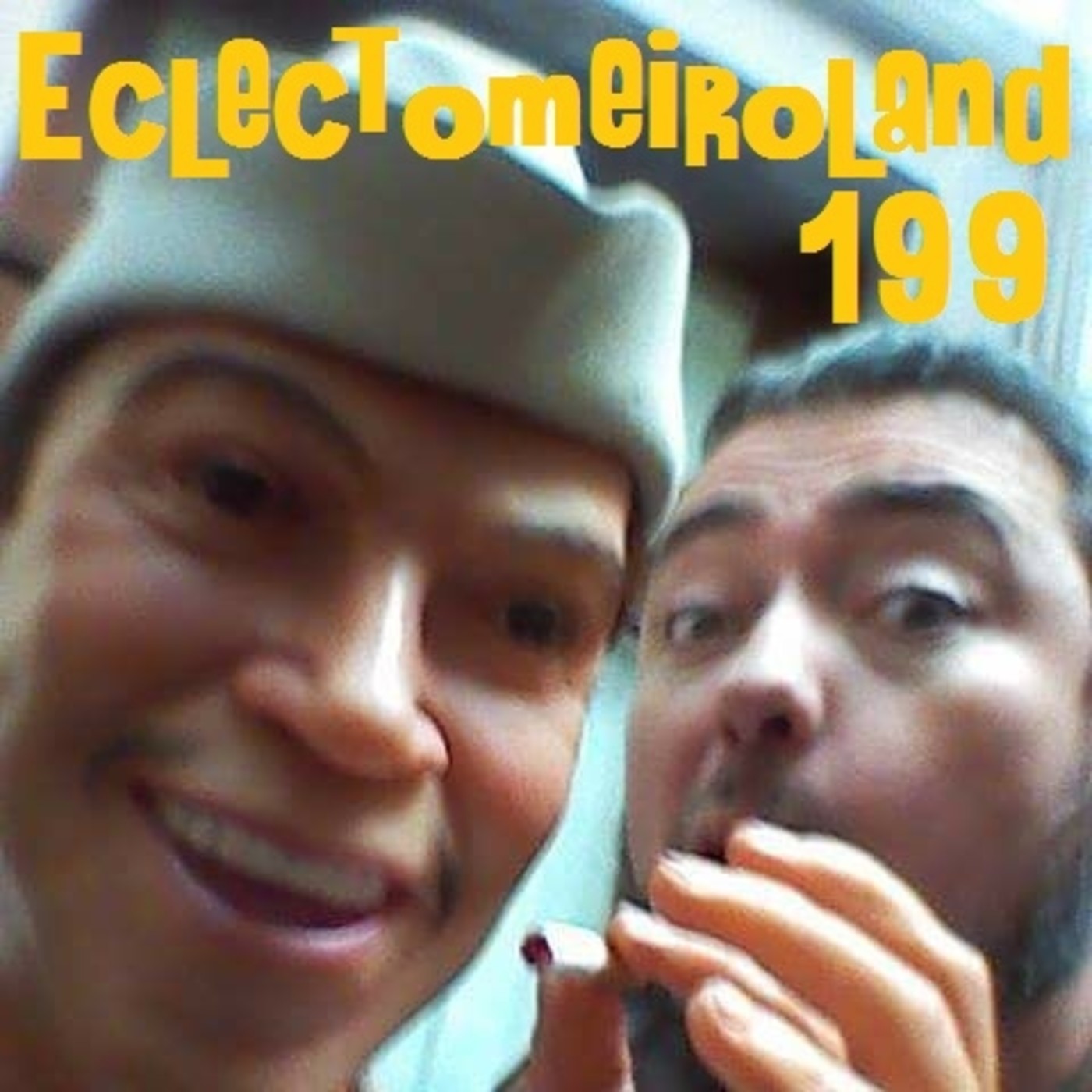 Eclectomeiroland 199 episode artwork