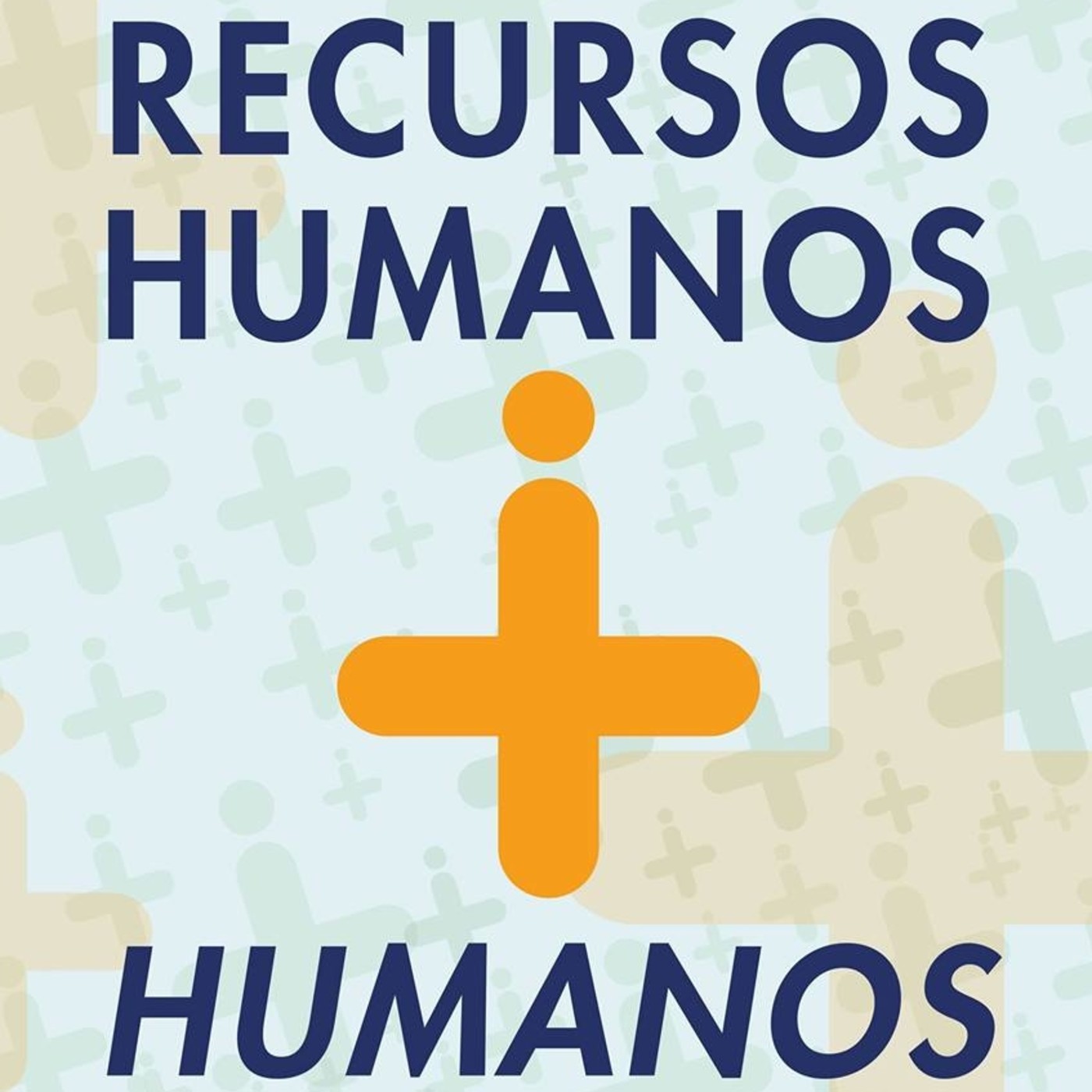 Recursos Humanos + Humanos
