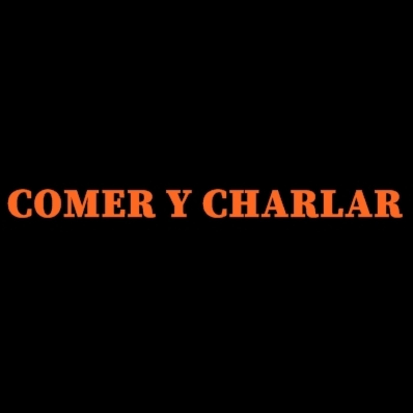 Comer y Charlar