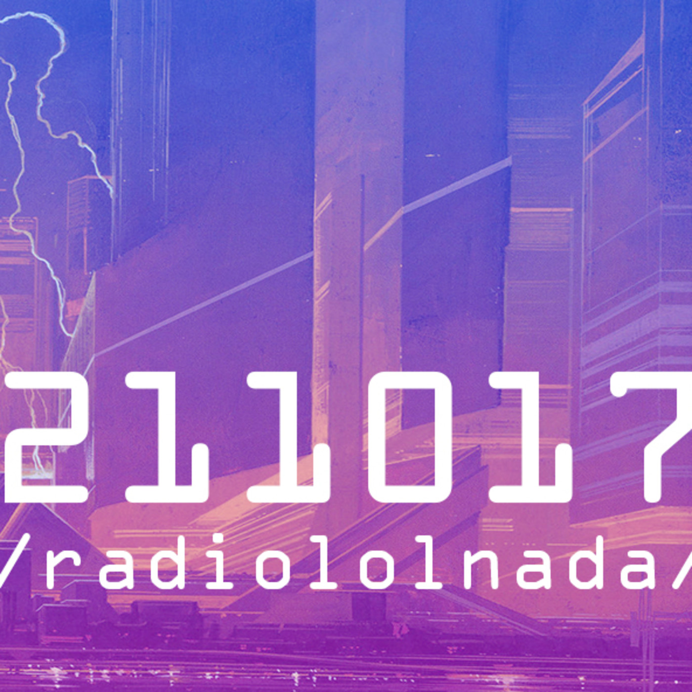 /lolnacast/ - El Podcast de radiololnada