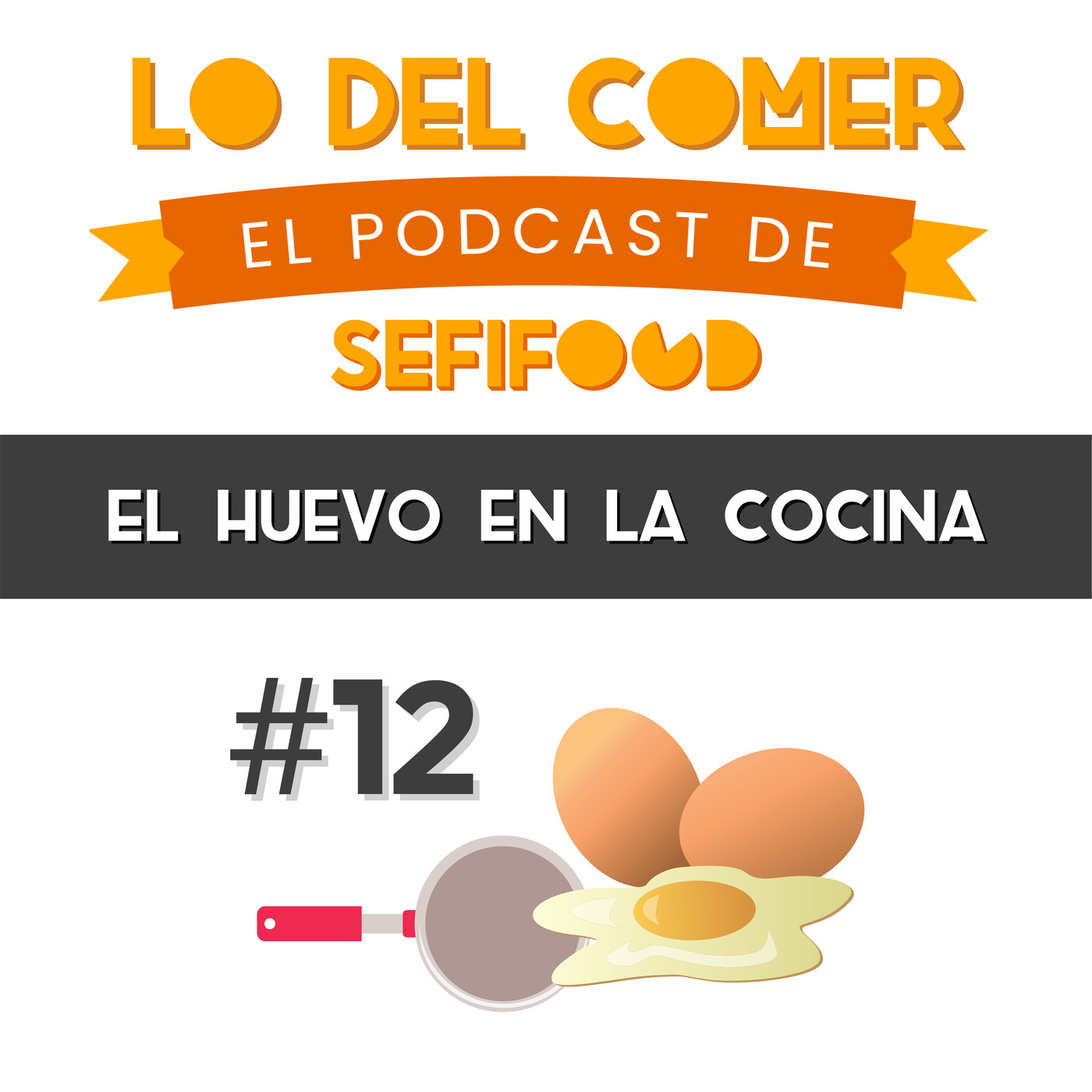 12. El huevo en la cocina: ojo con la seguridad alimentaria