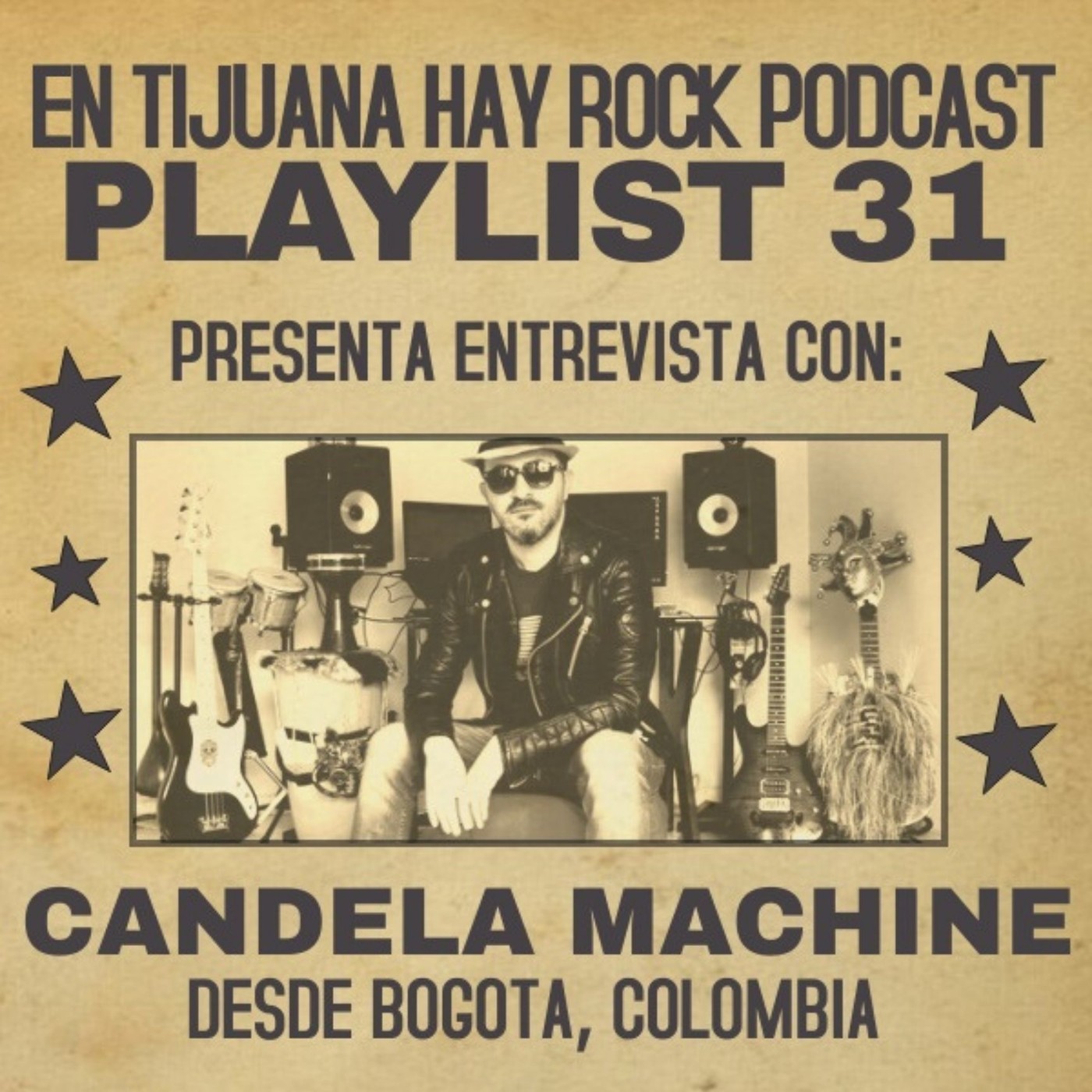 En Tijuana Hay Rock Podcast: Playlist - Programa #31: Entrevista con Candela Machine Image