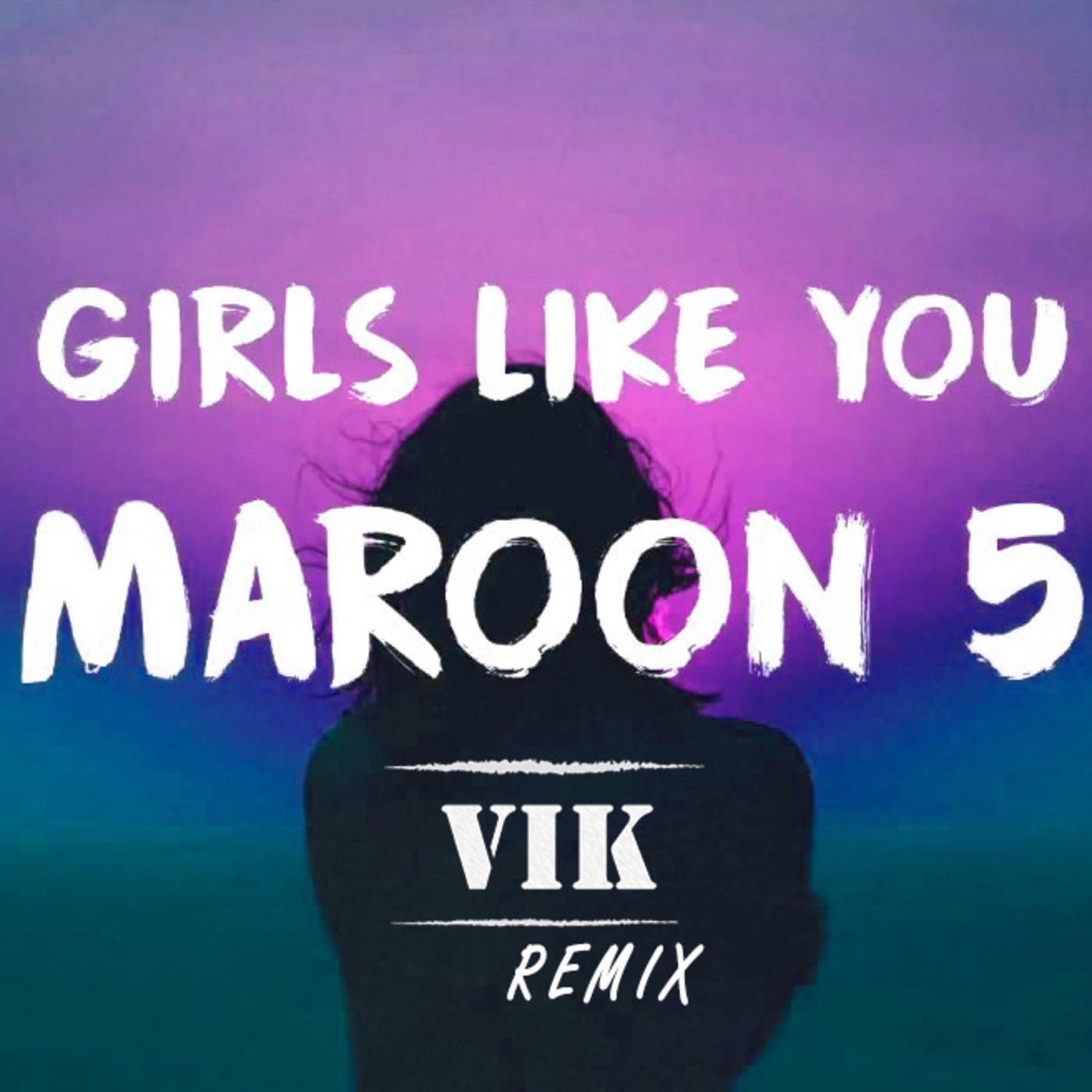 MAROON5 FT CARDI B - Girls Like You (VIK REMIX)