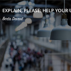 Explain, please. Help your users trust you - Berta Devant