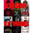 2x11 Versión Extendida - Especial Series, estrenos y recomendaciones.