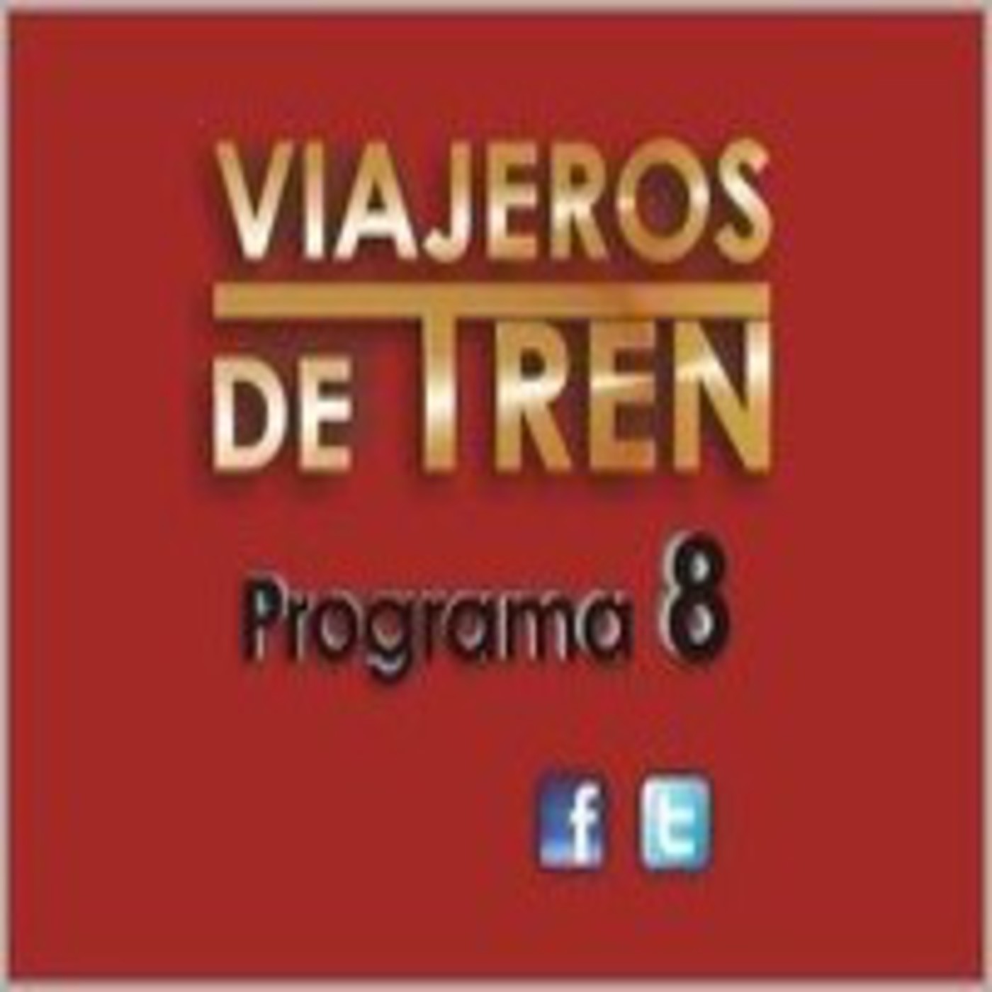 Viajeros de Tren - Programa 8 Completo episode artwork
