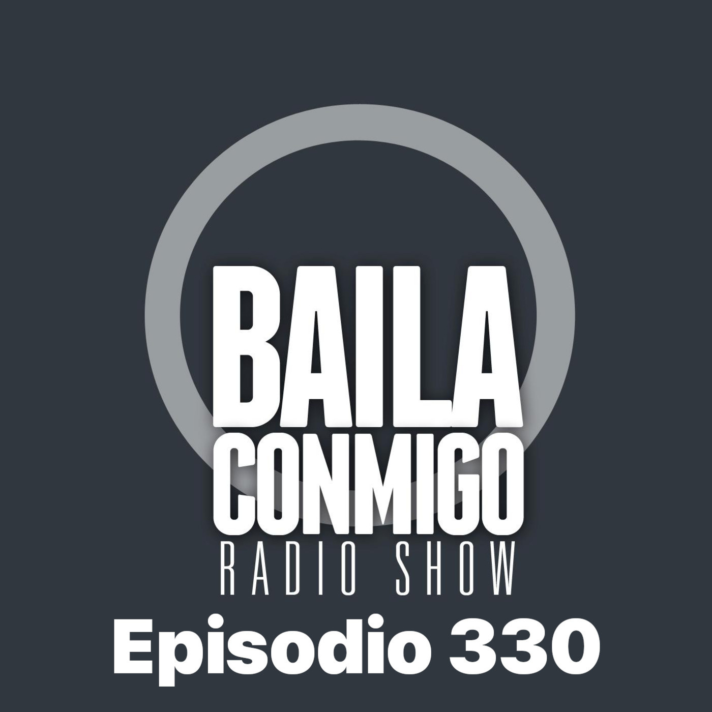 BailaConmigo RadioShow Episodio 330 - Episodio exclusivo para mecenas episode artwork