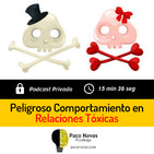 Peligroso Comportamiento en Relaciones Tóxicas