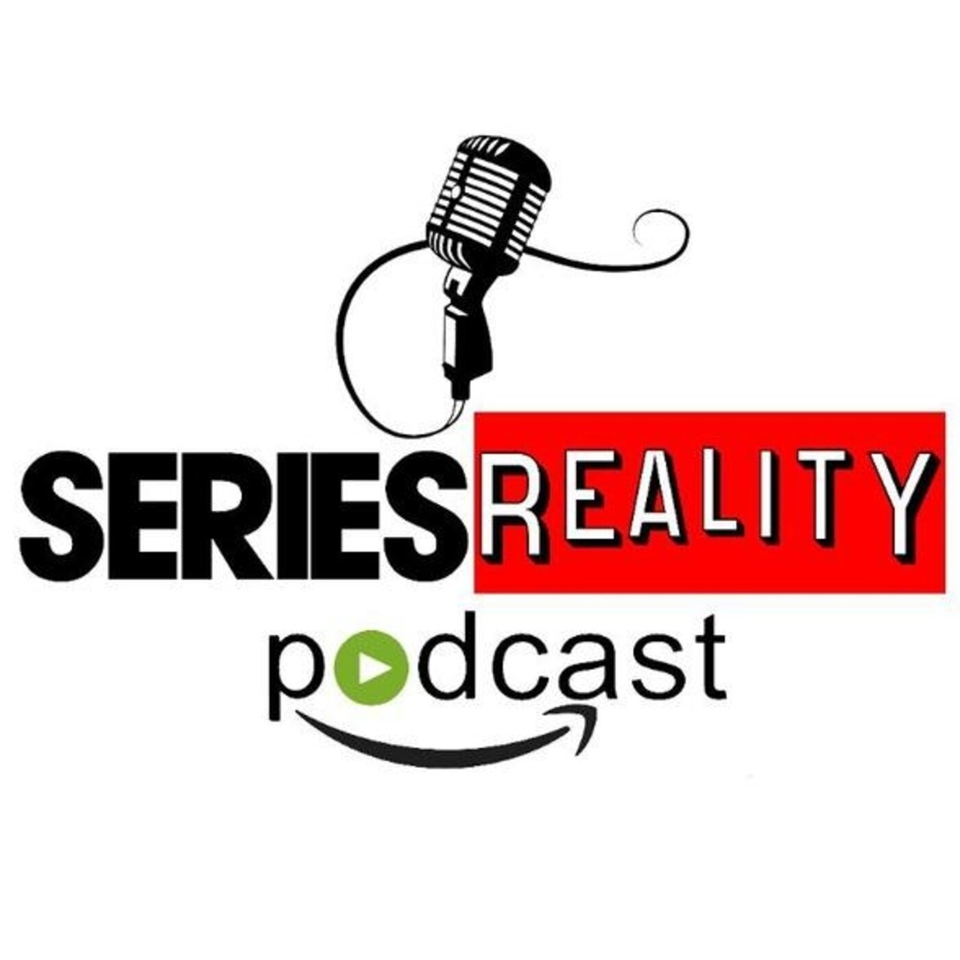 Series Reality Podcast