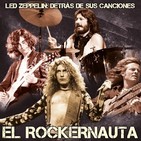 EL ROCKERNAUTA: Led Zeppelin. Detrás de sus canciones
