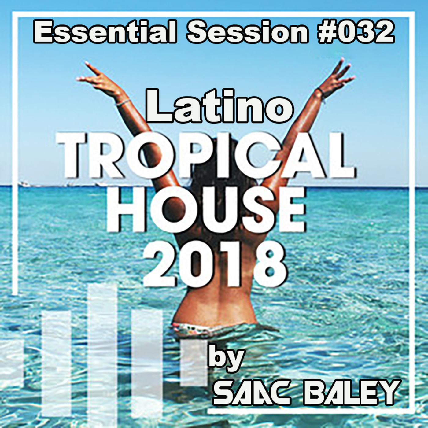 Essential Session by Saac Baley
