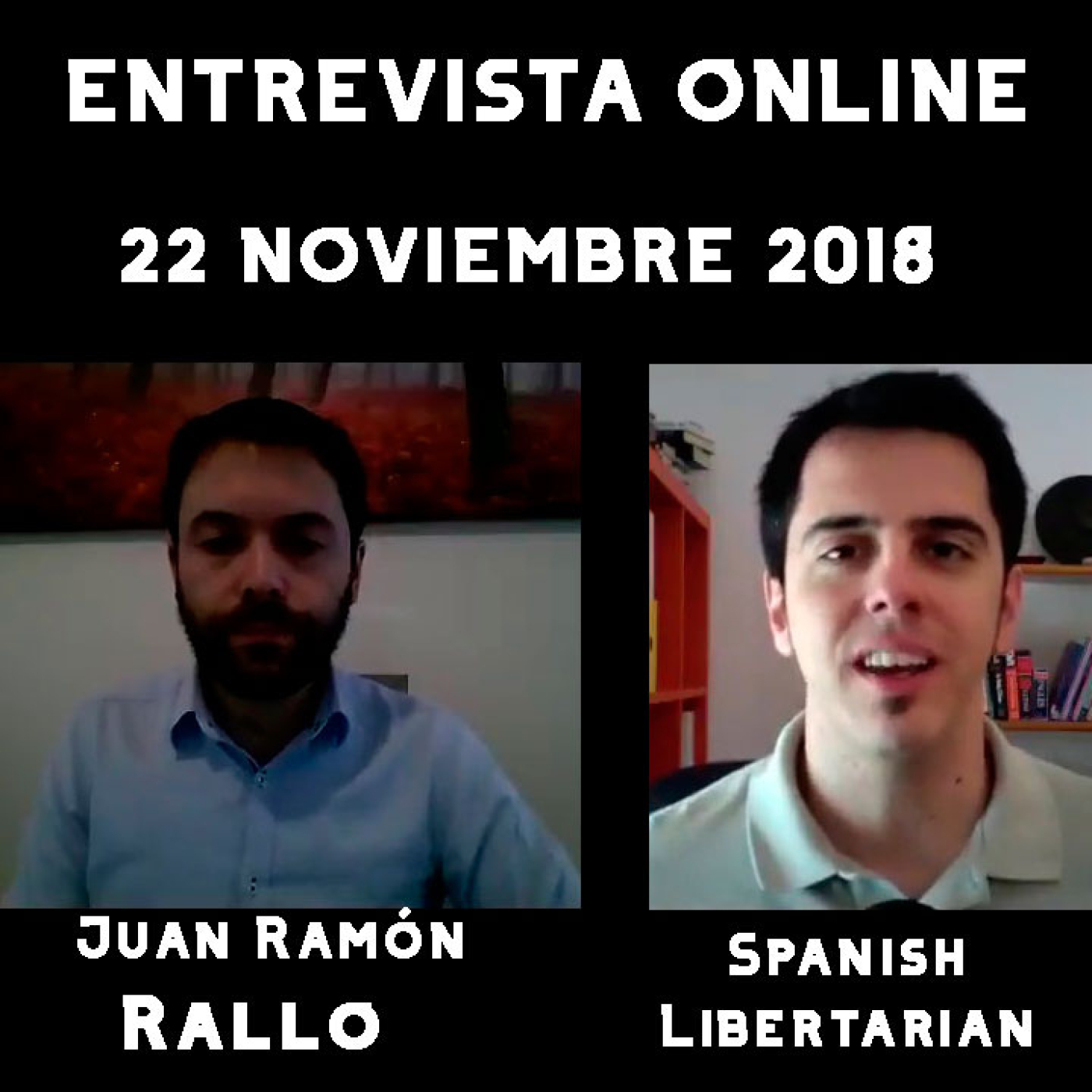 Clásicos de Juan Ramón Rallo. Entrevista con Spanish Libertarian | Noviembre 2018 - Episodio exclusivo para mecenas