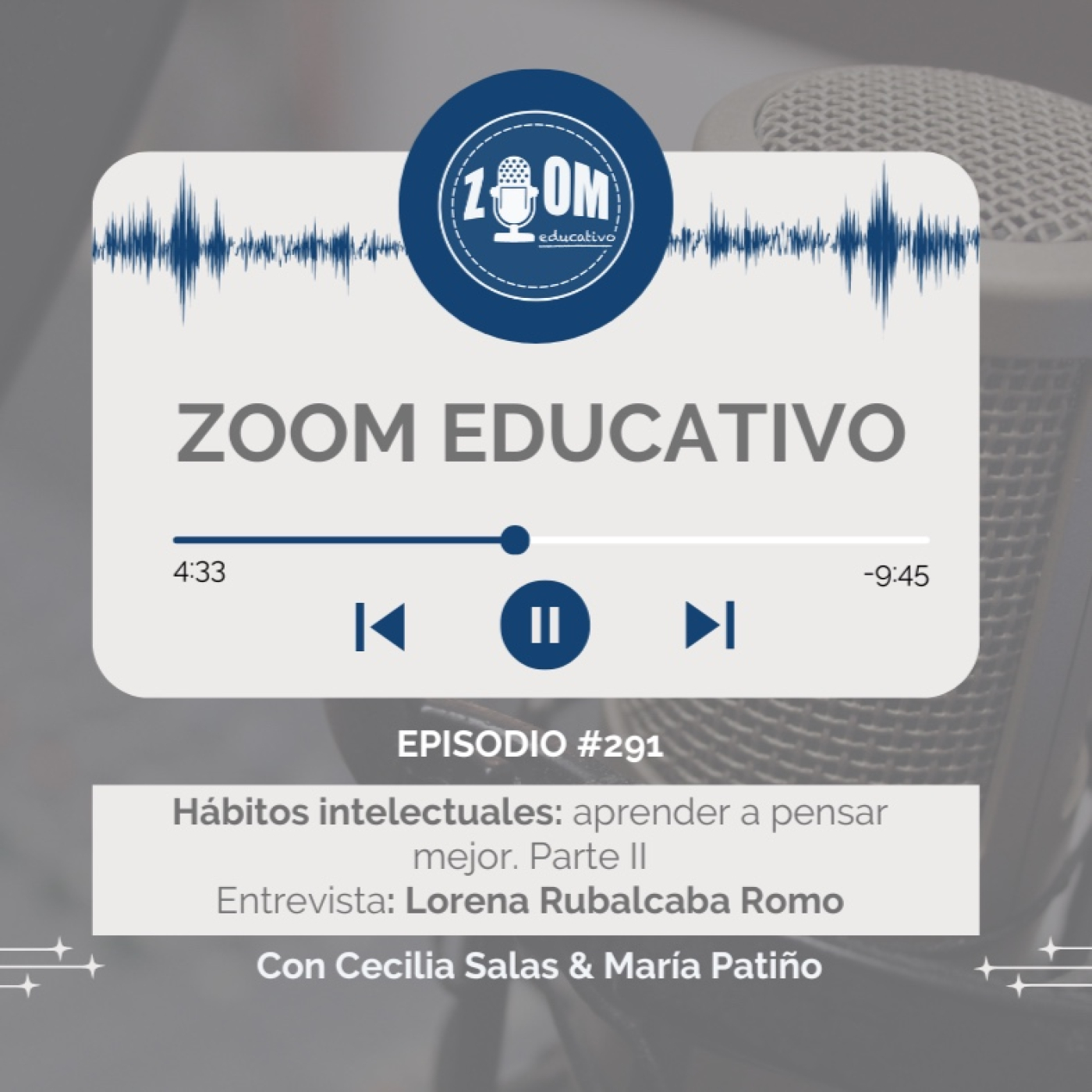 Ep 291 Hábitos intelectuales: aprender a pensar mejor. Parte II