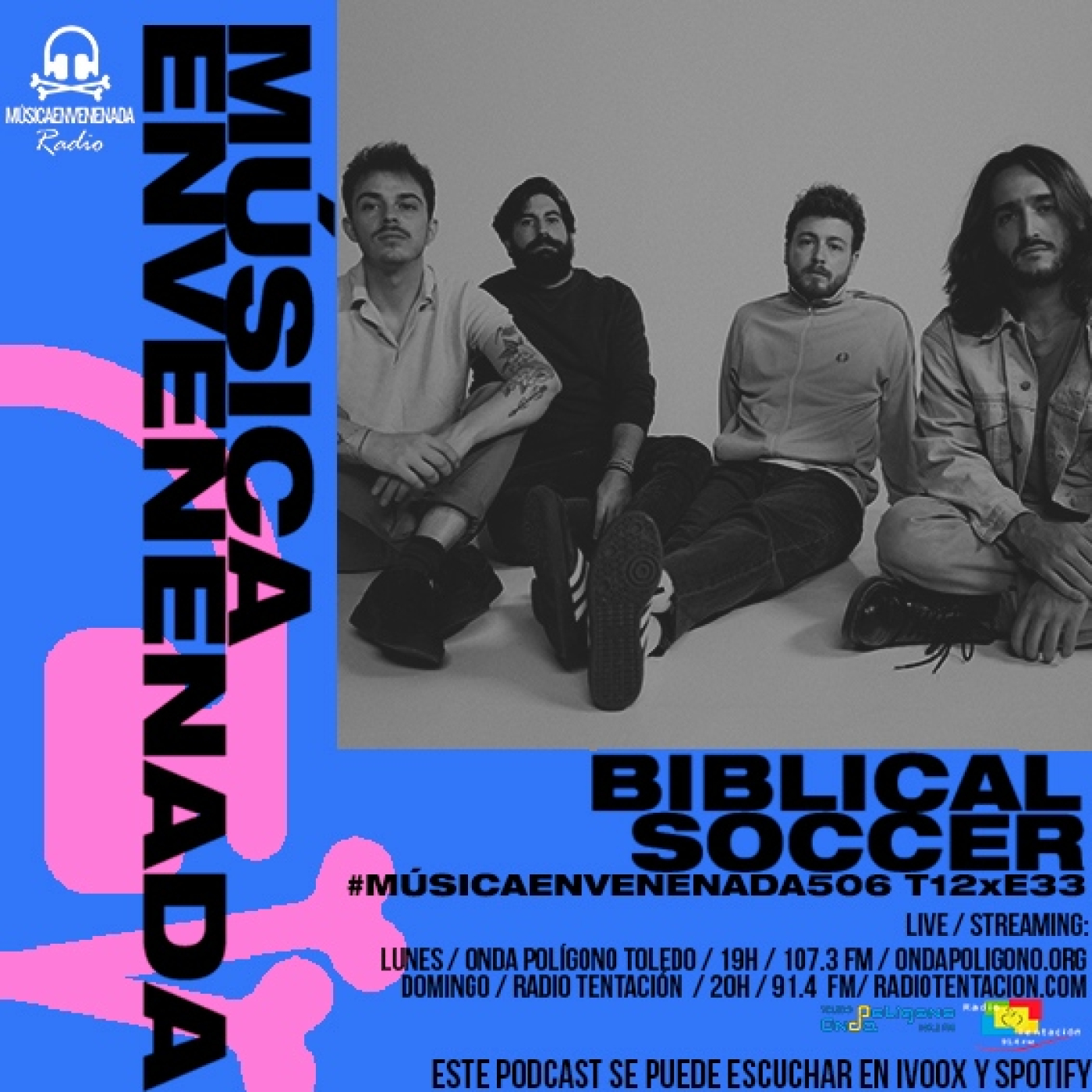 #MúsicaEnvenenada506 T12xE33 Filigranas, Fundinazo de Biblical Soccer