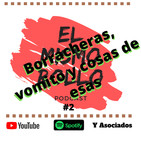 El Mismo Rollo 2: Borracheras, vomito y cosas de esas