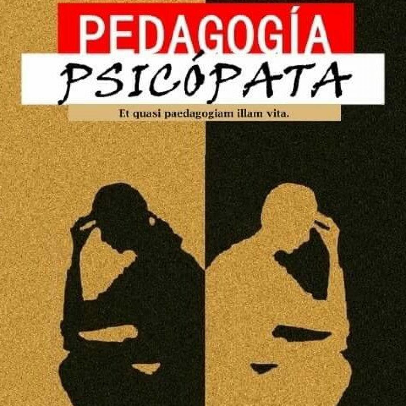 Pedagogía Psicópata