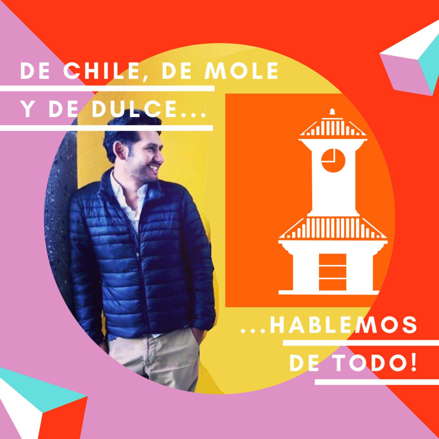 De chile, de mole y de dulce