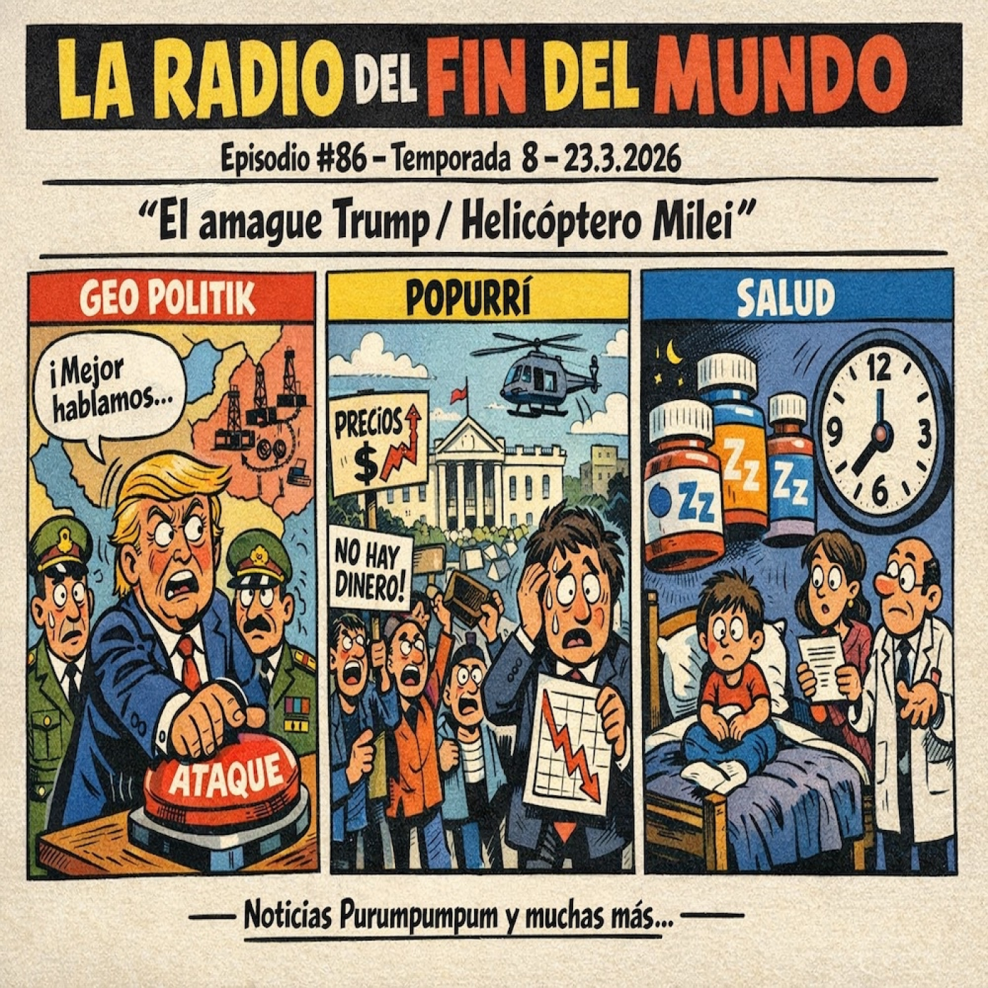 23.3.2026- el amague Trump / Helicoptero Milei episode artwork
