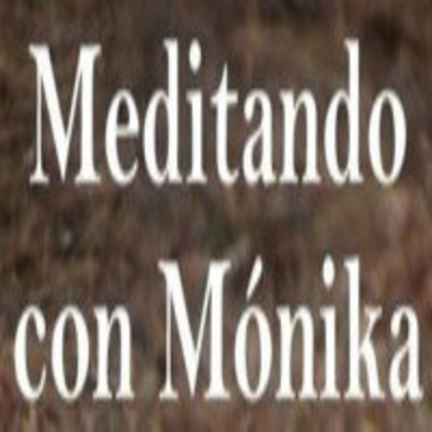 Meditando con Monika: Meditación Budista: “Lluvia de Luz” 21 Octubre episode artwork