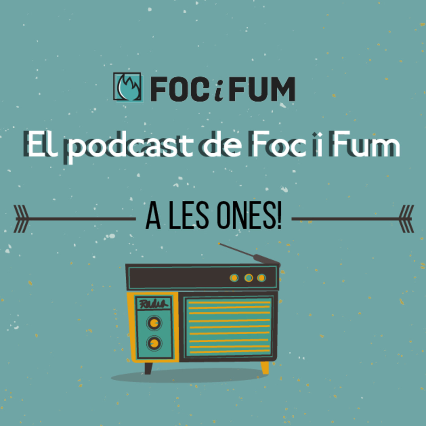 El podcast de Foc i Fum