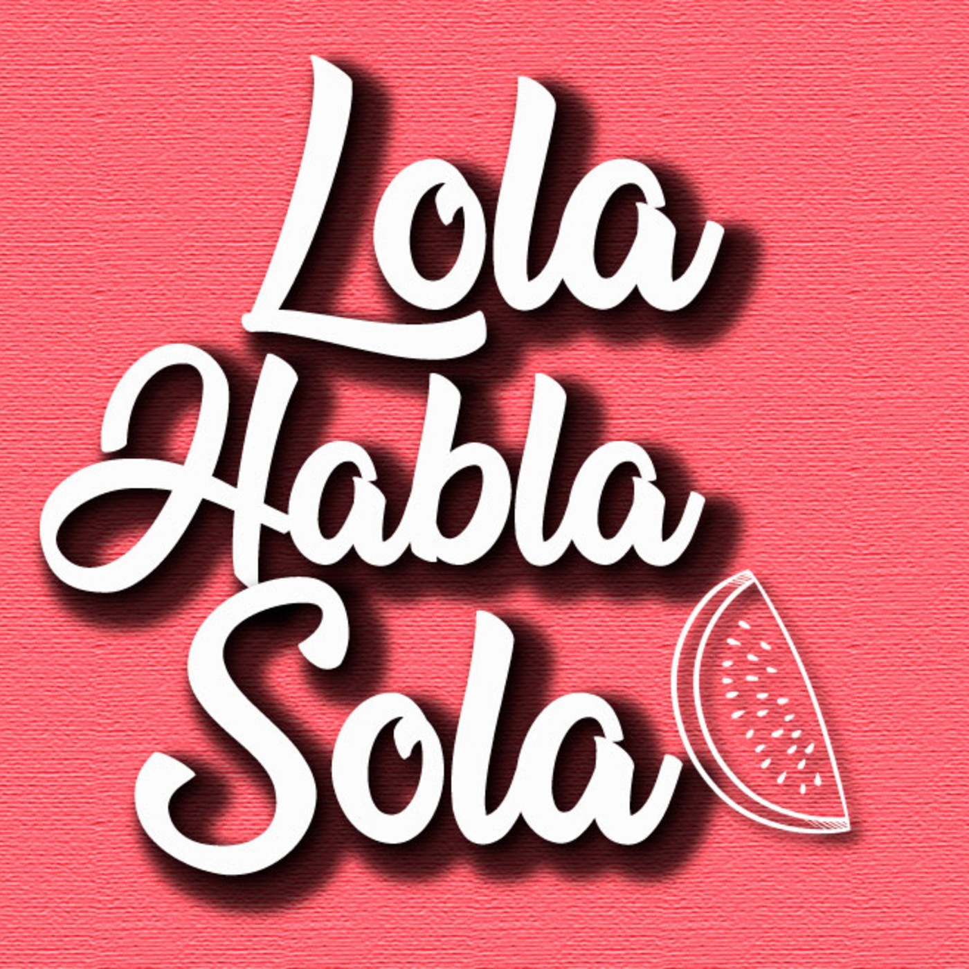 LOLA HABLA SOLA