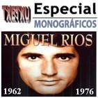 Especial Monográfico MIGUEL RIOS 1º Parte