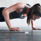 Calistenia y fomento del deporte femenino, con Sara Sánchez (Nosotras Workout).