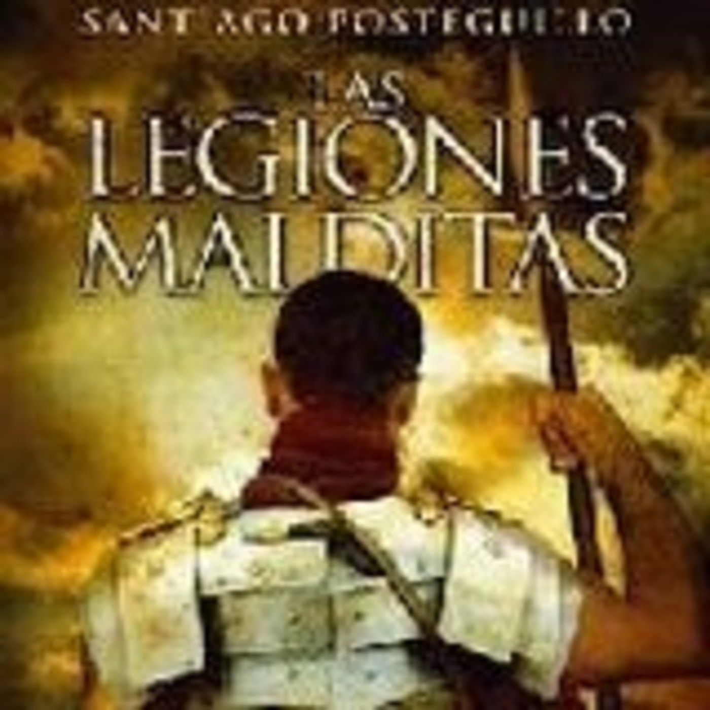 Posteguillo S.- Escipión 2- Las Legiones Malditas