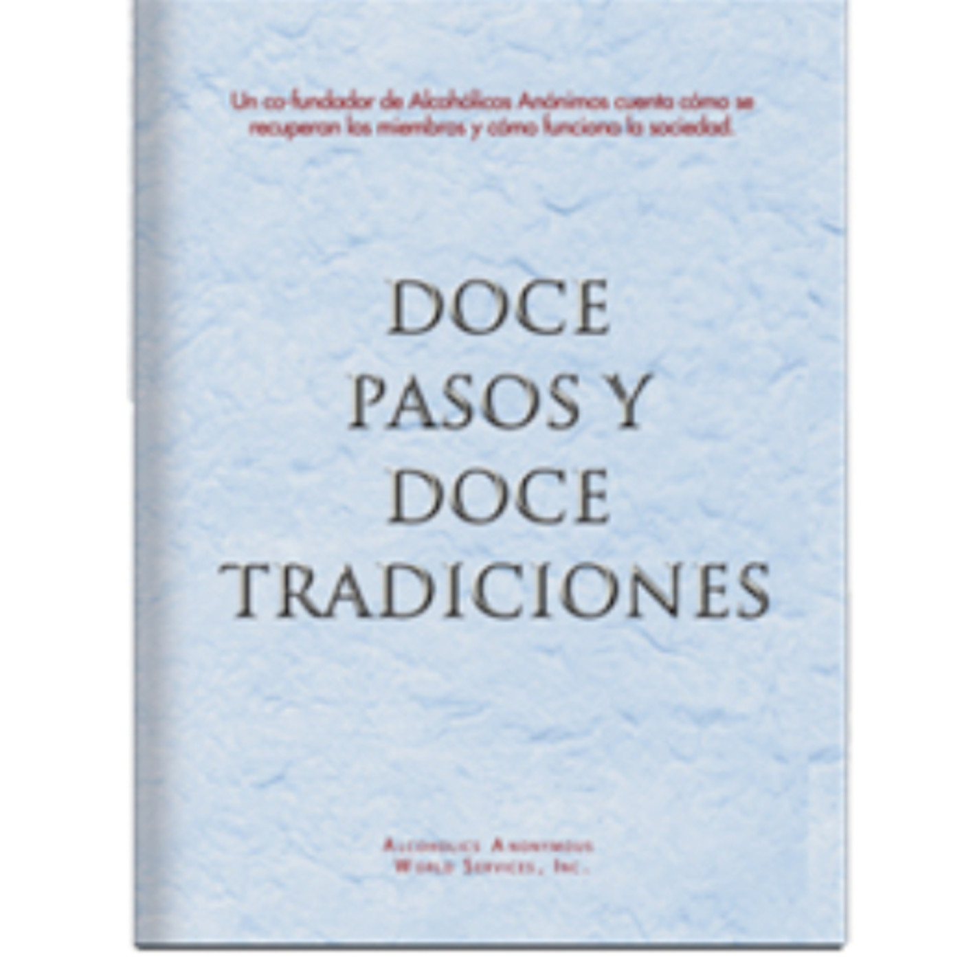 Estudio 12 Tradiciones de Alcohólicos Anónimos