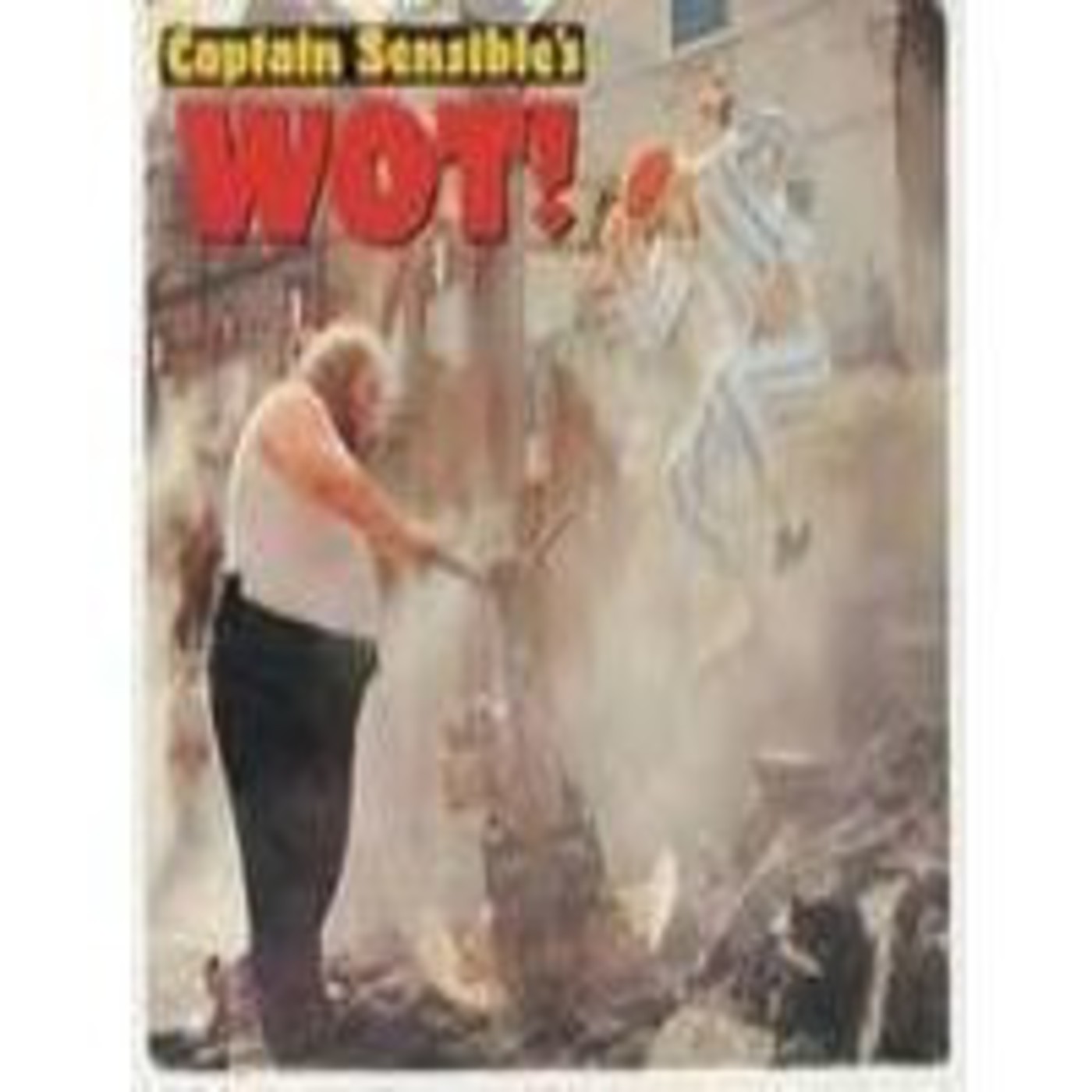Captain Sensible, "Wot?" episode artwork