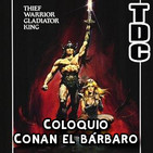 TDC Cine - Conan el bárbaro (con Maria Luisa Pino)