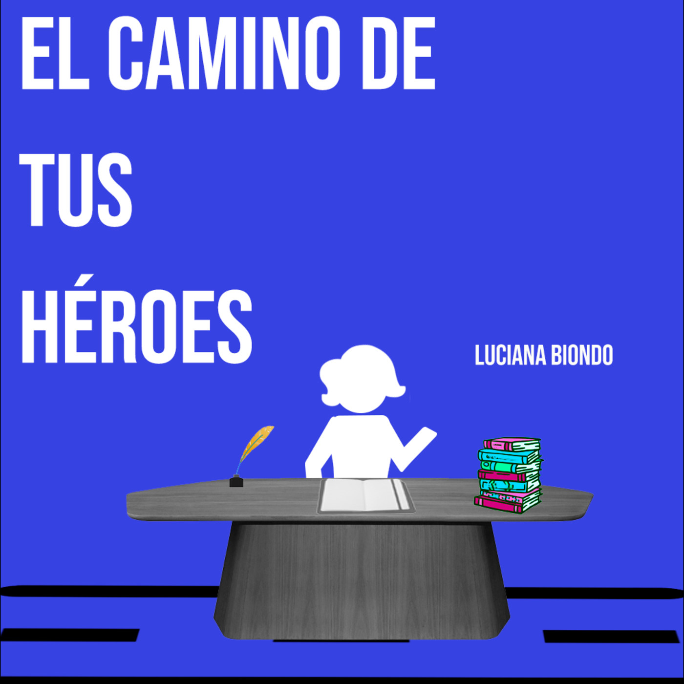 El Camino de tus Héroes