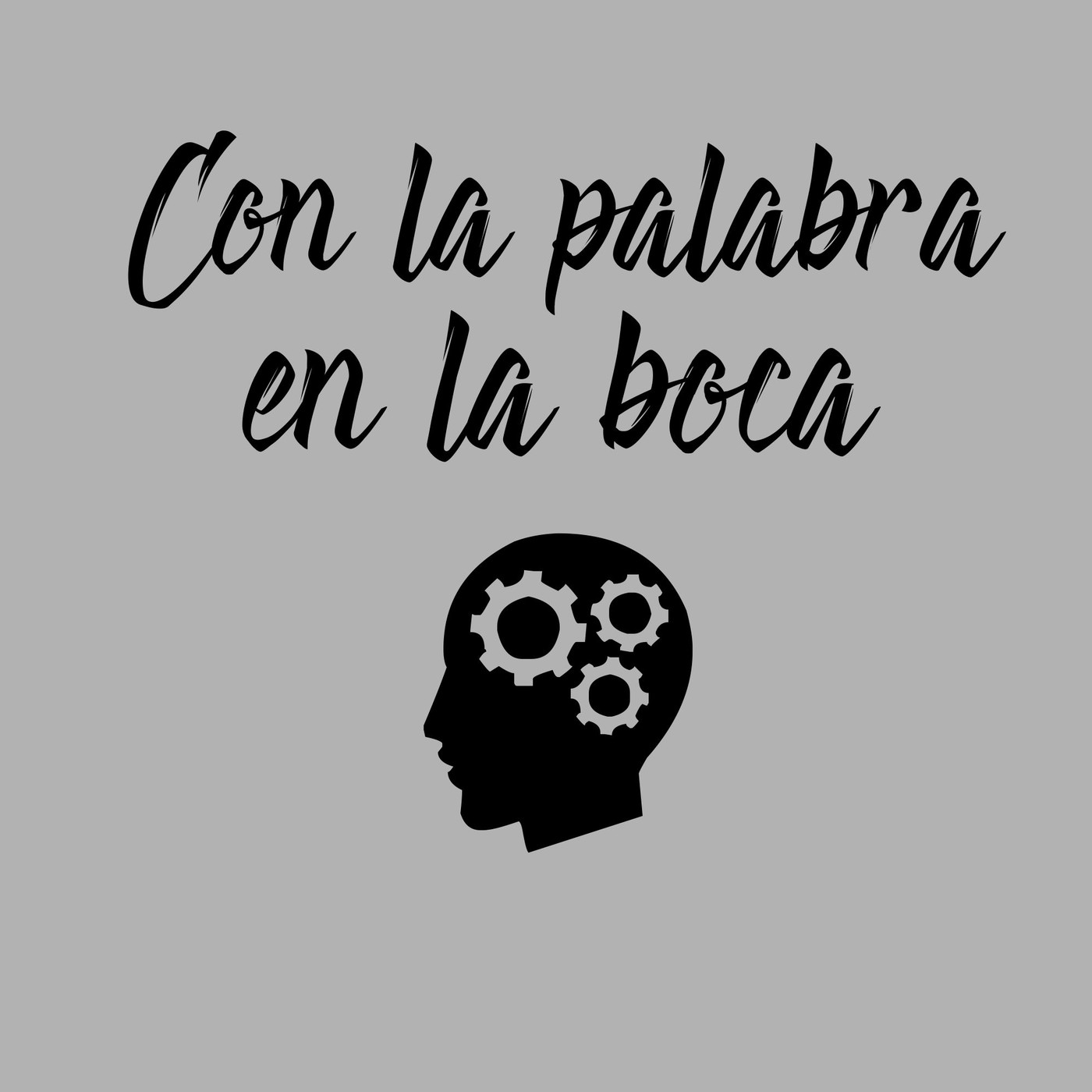Con la palabra en la boca