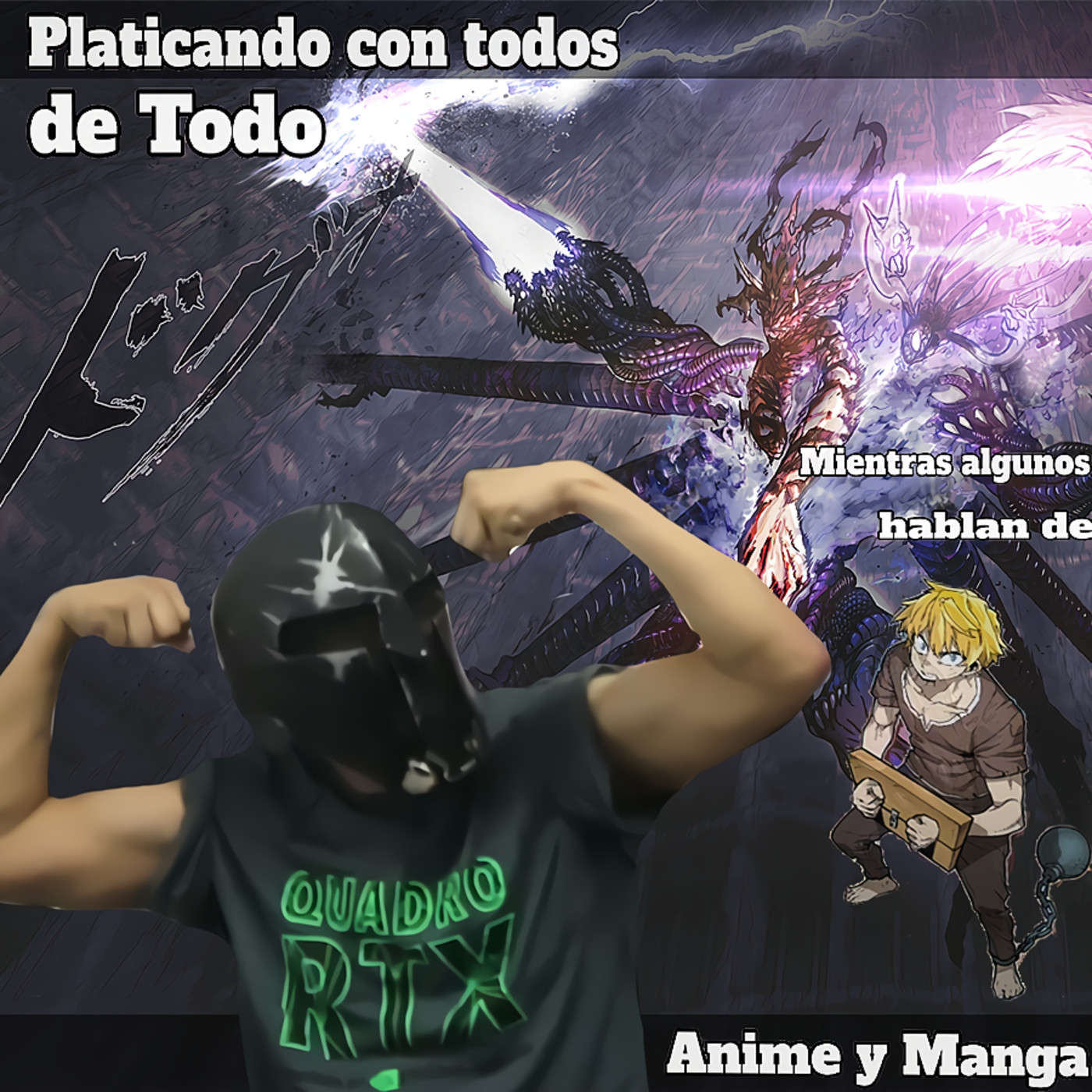 Platicando con Todos de Todo, mientras Algunos Hablan de Anime y Manga