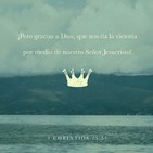 1 Corintios 15:57 - JESUCRISTO NOS DA LA VICTORIA