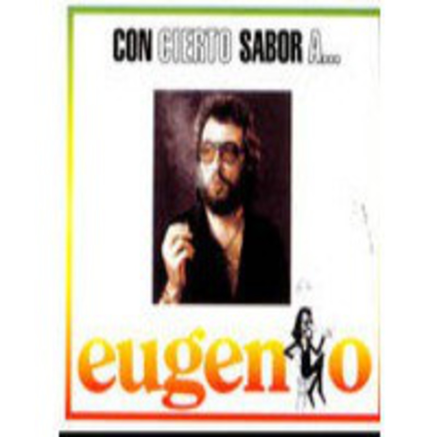 Eugenio - "Con Cierto Sabor A ..." (2/2) episode artwork