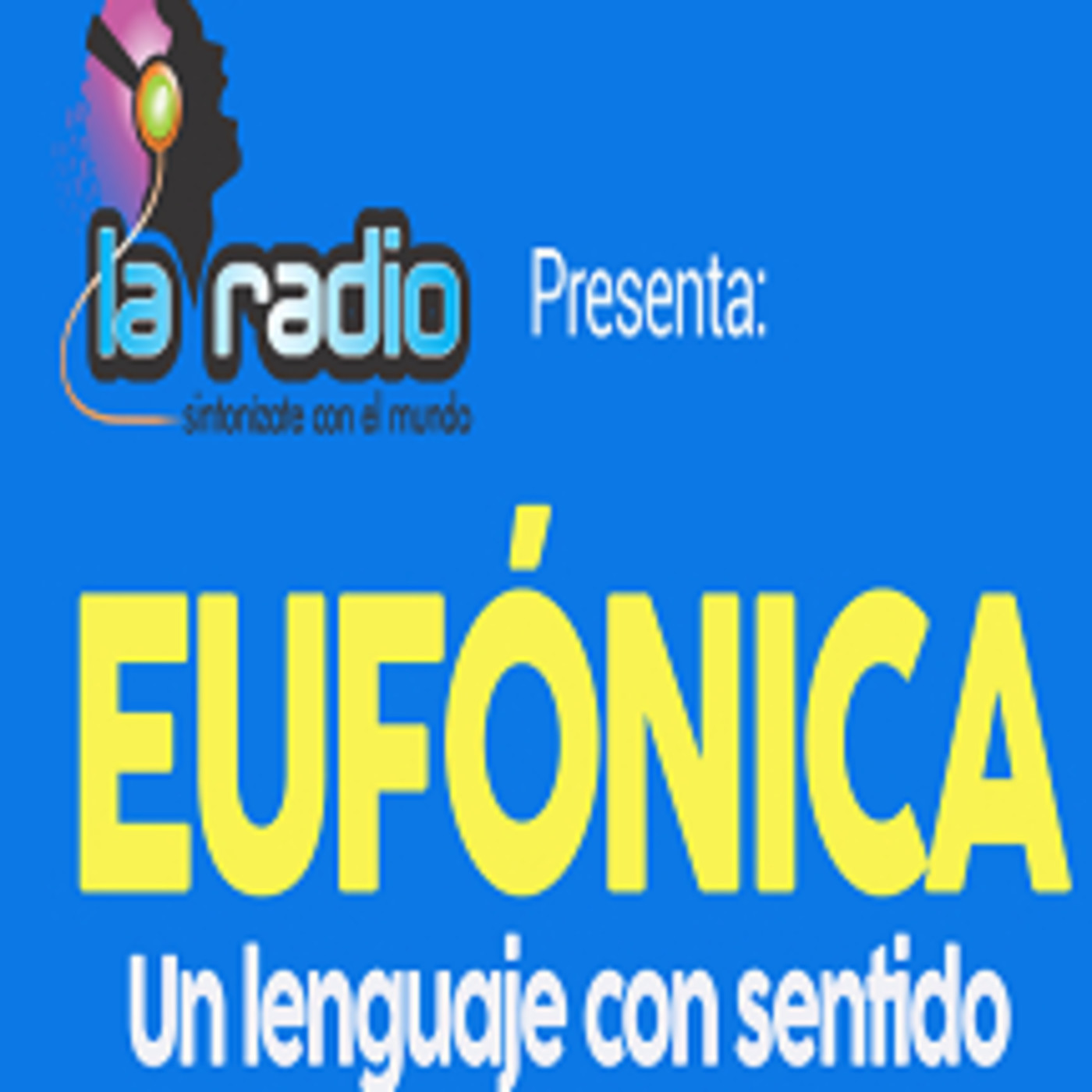 Eufónica- Un Lenguaje con Sentido.