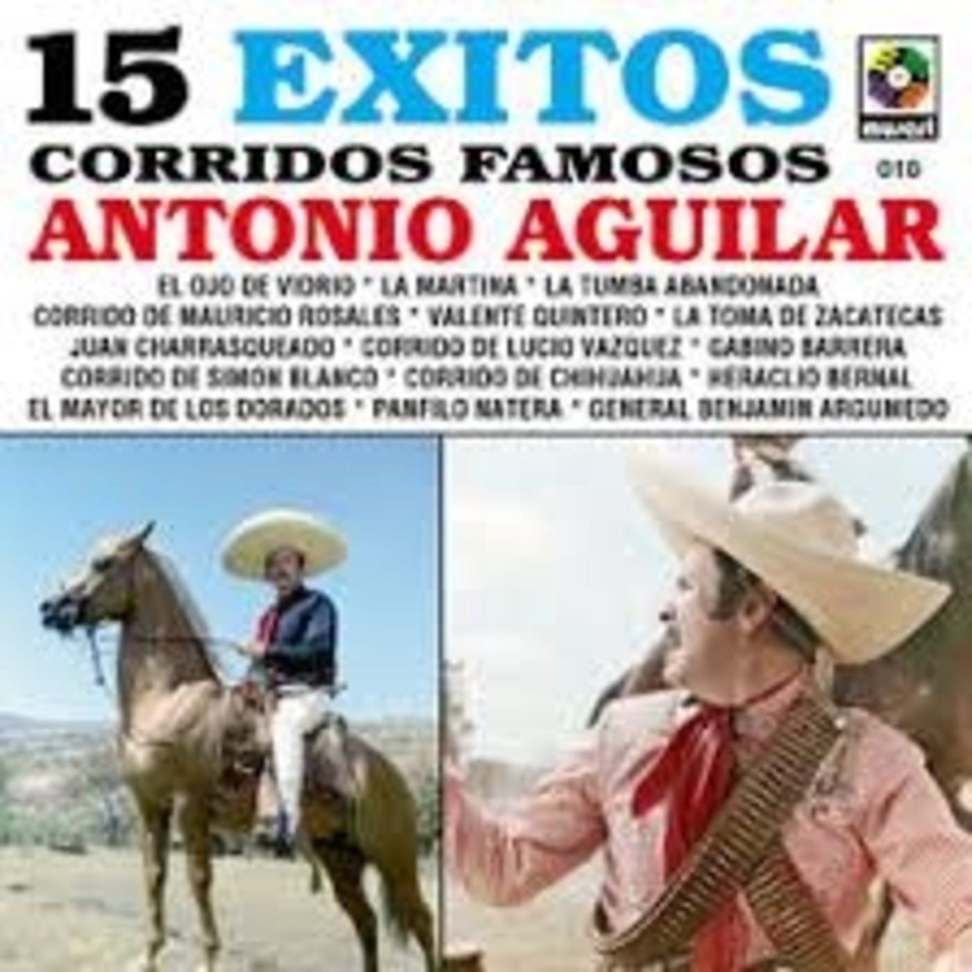 Antonio Aguilar 15 Exitos Corridos Famosos episode artwork
