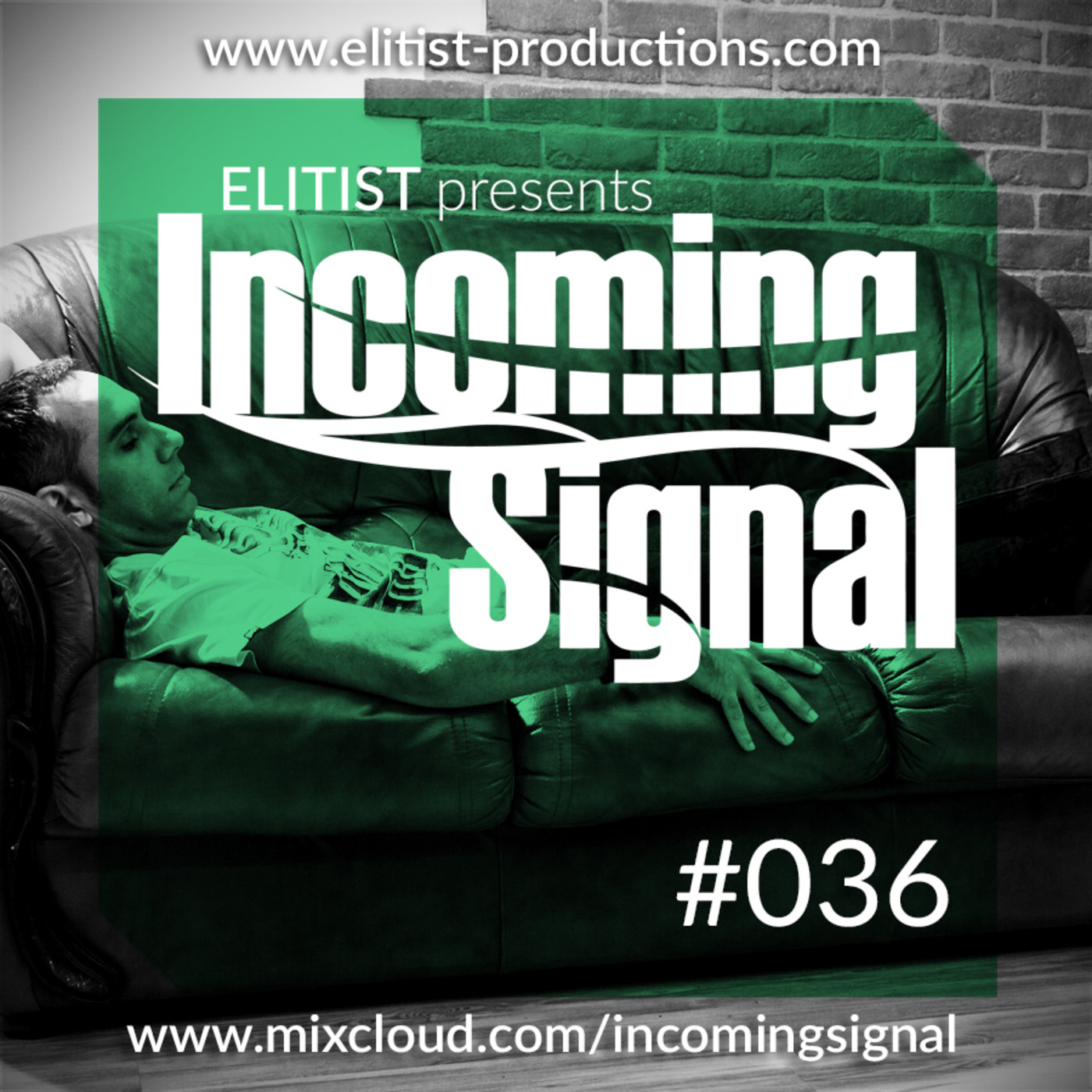 Elitist presents INCOMING SIGNAL