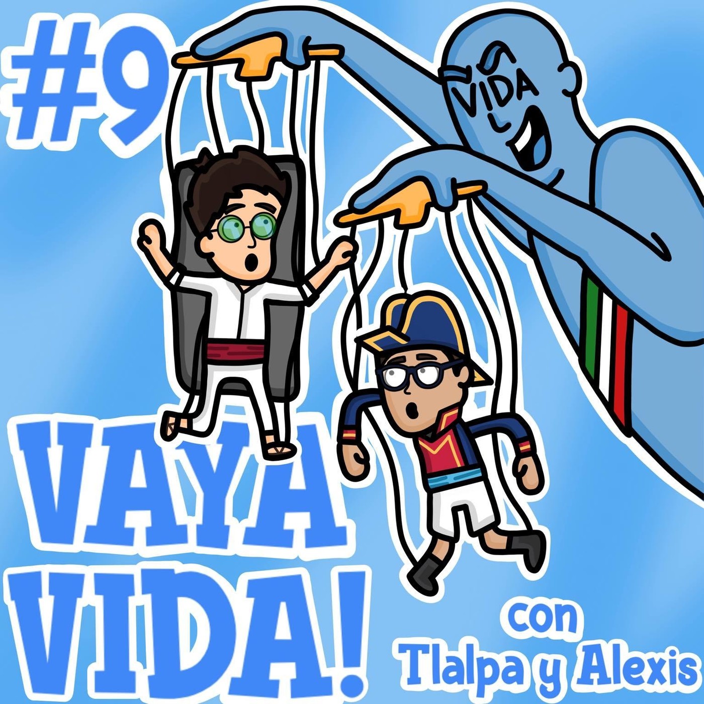VAYA VIDA!