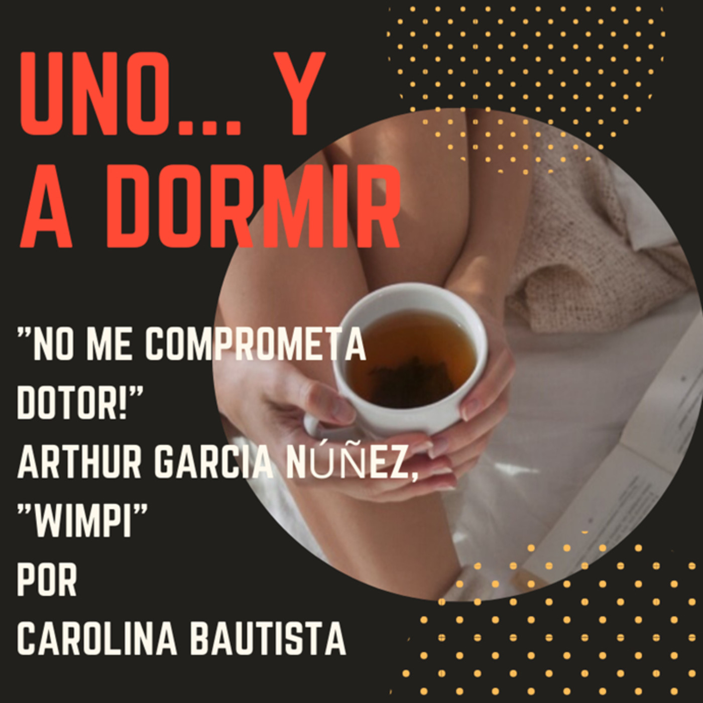 Uno ... y a dormir!