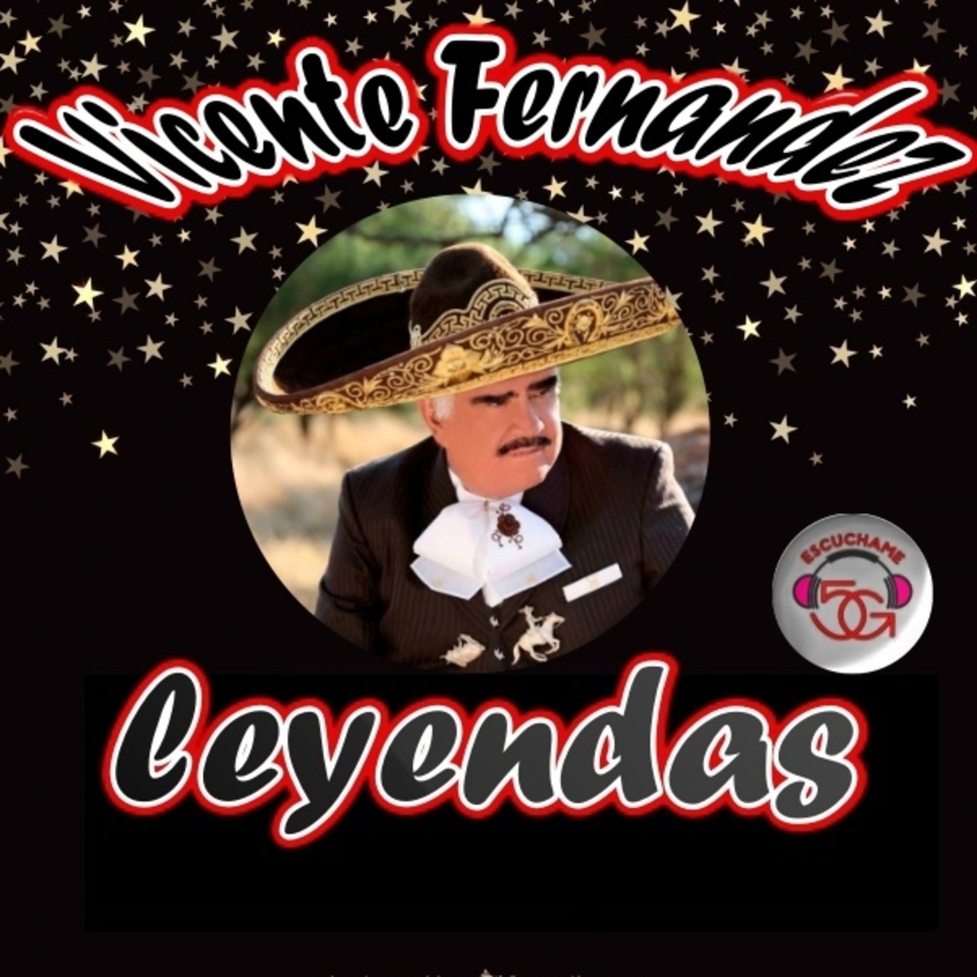 Leyendas Vicente Fernandez episode artwork