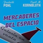 Mercaderes del Espacio de FrederiK Phol y Cyril M Kornbluht