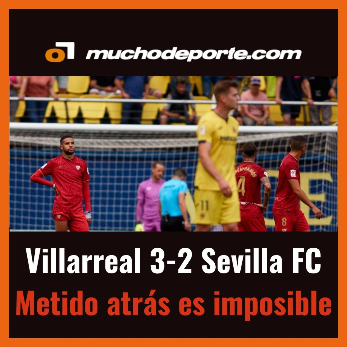 El podcast del Villarreal 3-2 Sevilla FC: En-Nesyri y Nyland no son suficiente - Episodio exclusivo para mecenas episode artwork