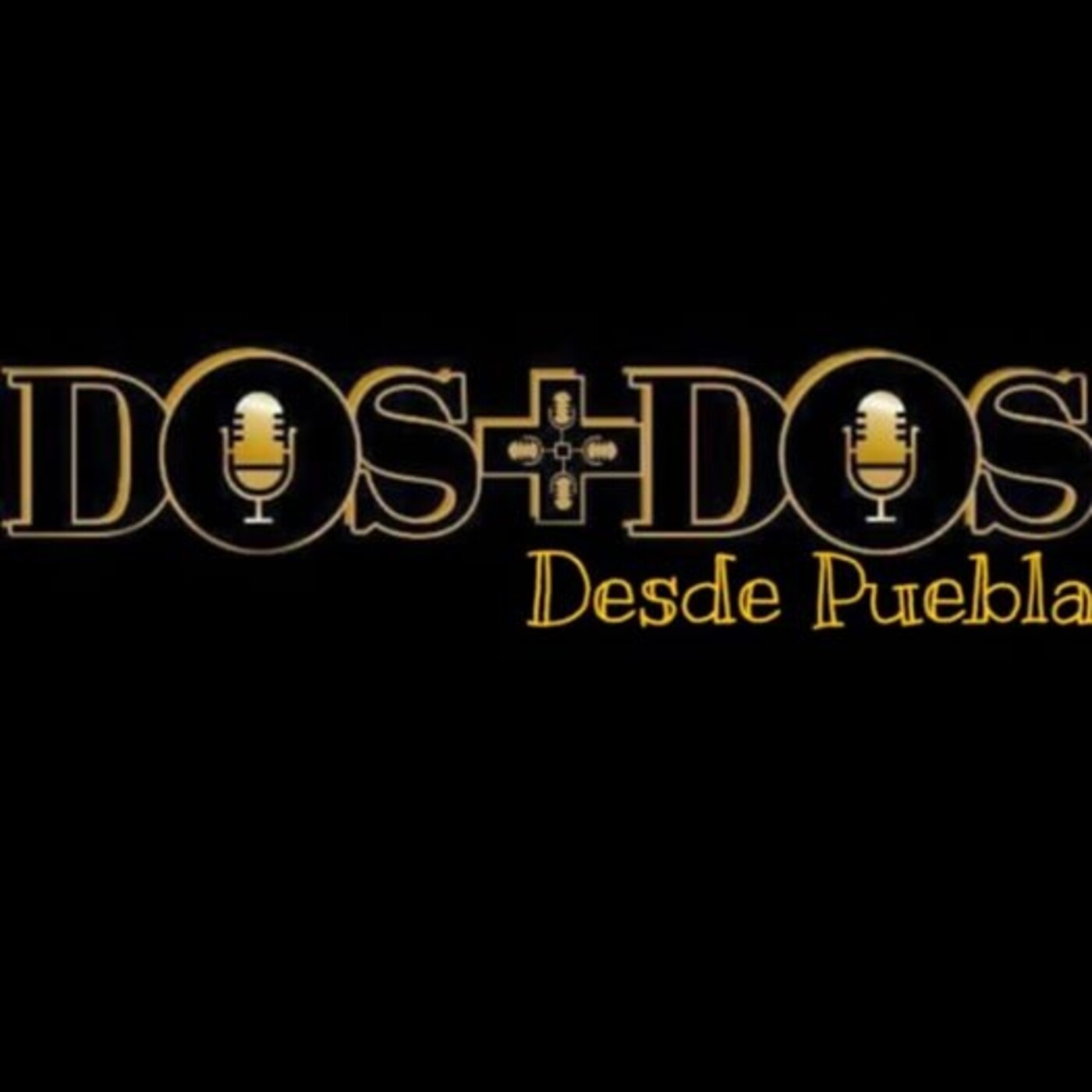 Dos mas dos desde Puebla